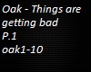 Oak - Things are P.2