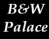 IS - B&W Palace