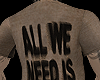 all we need is money