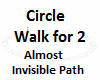 Circle Walk for 2