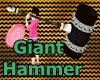 [P5]Giant Hammer