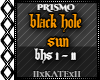 PRISMO - BLACK HOLE SUN