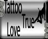 TATTOO TRUE LOVE ll