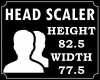 !! Head Scaler 82.5/77.5