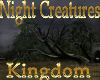 Night Creatures Kingdom