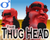 The Thug Head