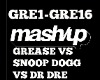 Mashup Grease vs Snoop D