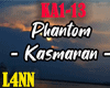 Phantom - Kasmaran