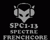 FRENCHCORE -SPECTRE