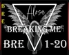 Alosa -Breaking Me