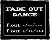 Fade Out Dance (F)
