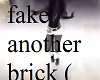 fake another brick ( rem