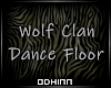 Wolf Clan Dance Floor