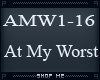 P- At My Worst