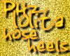 PHz ~ Gold Flake/Heels
