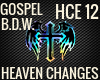 HEAVEN CHANGES EVERYTHIN