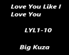 Big Kuza  Love You Like