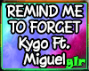 Remind Me To Forget