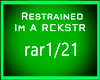Restrained Im A RCKS1/ 2