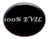 100% evil