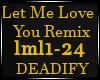 Let Me Love You DJ Snake