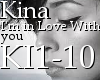 Kina - i'm in love with