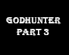 Godhunter part3