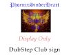 Dubstep Club sign