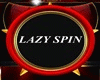 X - LAZY SPIN