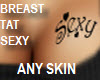 ANY SKIN Breast TAT SEXY