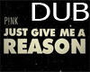 Dub Song Pink Reason