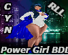 RLL Power Girl BDL