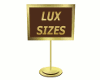 LUX Sizes sign