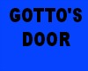 GOTTO'S DOOR