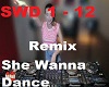 She Wanna Dance REMIX