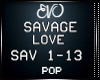 | SAVAGE LOVE