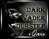 Dark Vader Dubstep