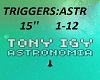 TRIGGERS:ASTR tony IGY