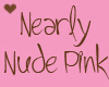 .A. Nearly Nude Pink