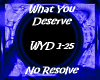What You Deserve