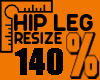 Hip Leg Resize %140 MF