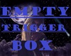 !Lu! Empty Trigger Box
