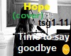 Hope-Time to say goodbye