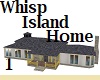 Whisp Island Home 1
