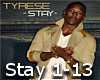 {J} Tyrese-Stay