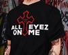 all eyez on me