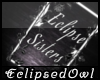 E. Eclipse Sisters Sign