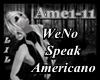 *L*We No Speak Americano