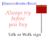 Talk or Walk sign