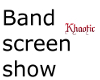 Khaotic Band names